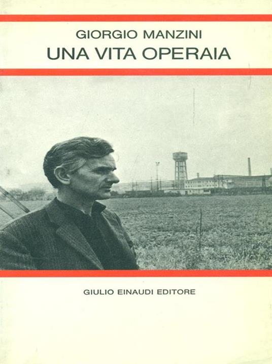 Una vita operaia - Giorgio Manzini - 9
