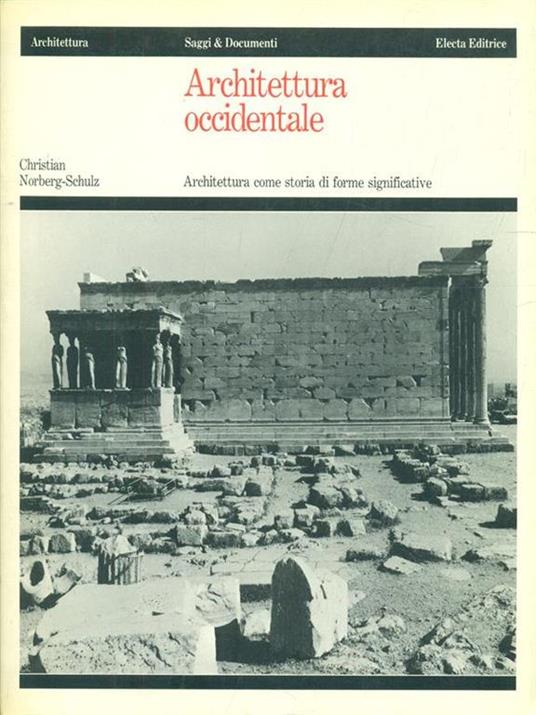 Architettura occidentale - Christian Norberg-Schulz - 9