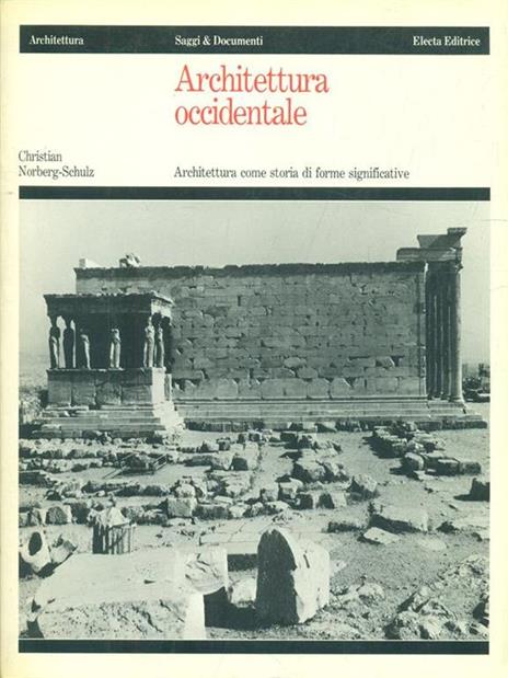 Architettura occidentale - Christian Norberg-Schulz - 5