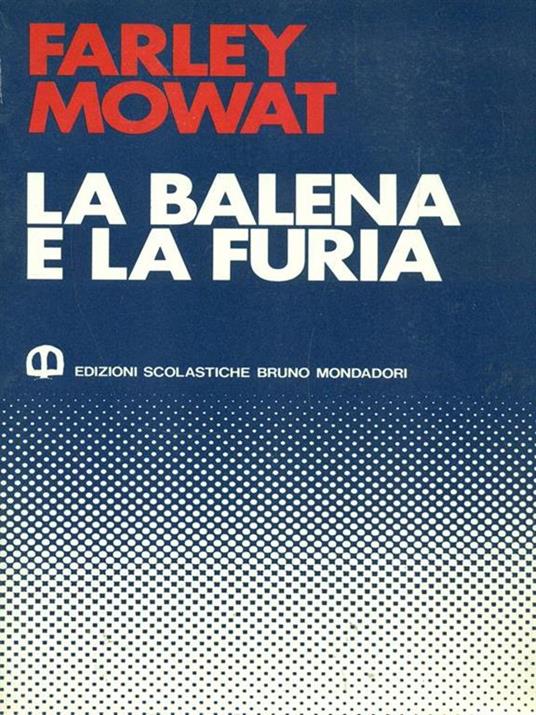 La balena e la furia - Farley Mowat - 5