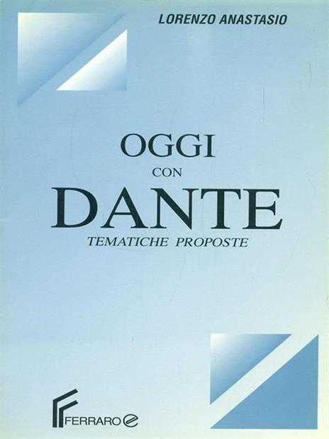 Oggi con Dante - Lorenzo Antastasio - 2
