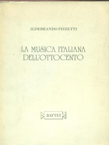 La musica italiana dell'ottocento - Ildebrando Pizzetti - copertina