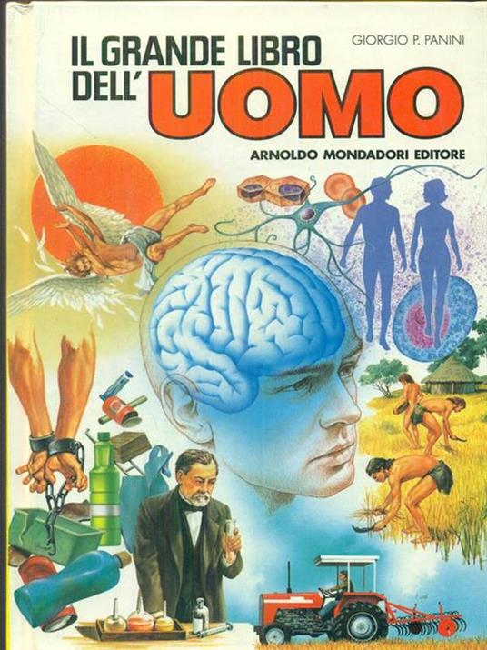 Il grande libro dell'uomo - Giorgio P. Panini - 8