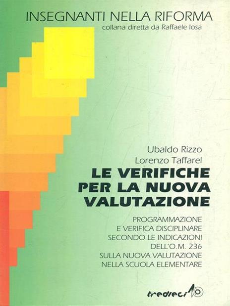 Le verifiche per la nuova valutazione - Ubaldo Rizzo,Lorenzo Taffarel - 3