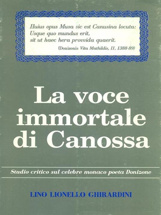 La voce immortale di Canossa - Lino L. Ghirargini - 10