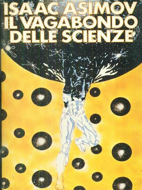 Il vagabondo delle scienze - Isaac Asimov - 3