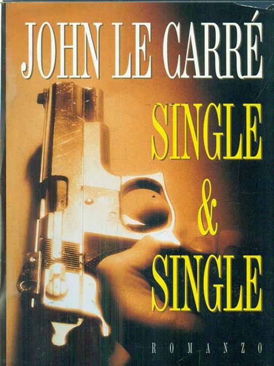 Single & Single - John Le Carré - 6