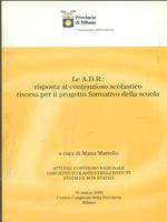 Le A.D.R. risposta al contenzioso scolastico risorsa per il progetto formativo della scuola