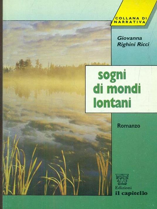 Sogni di mondi lontani - Giovanna Righini Ricci - 2