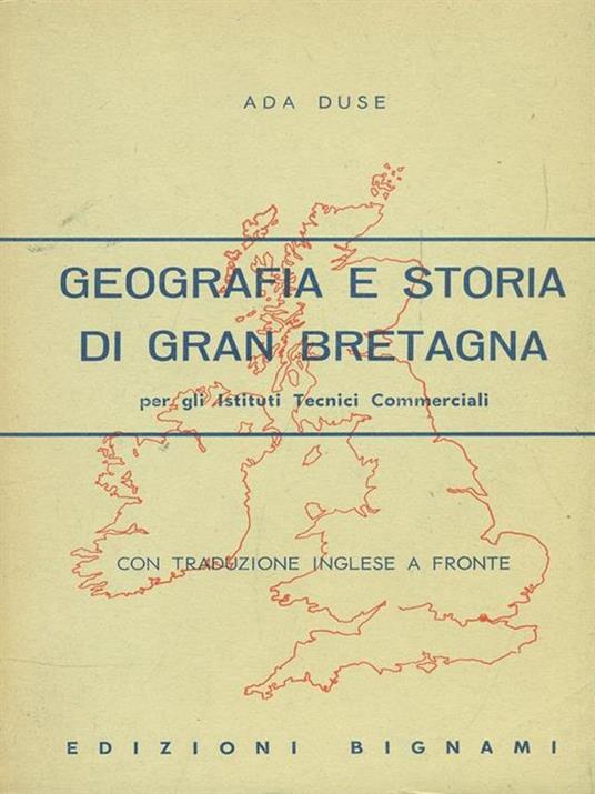 Geografia e storia di Gran Bretagna. Con traduzione inglese a fronte - Ada Duse - 10