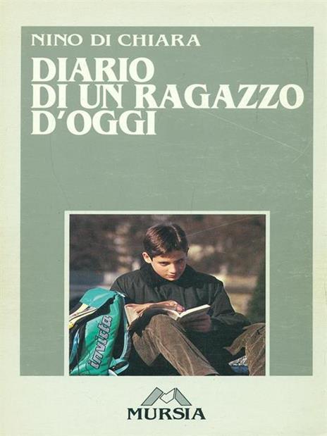 Diario di un ragazzo d'oggi - Nino Di Chiara - copertina