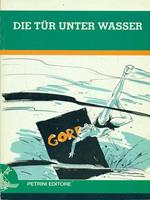 Die tur unter wasser