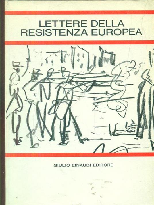 Lettere della resistenza europea - Libro Usato - Einaudi - Letture per la  scuola media | IBS