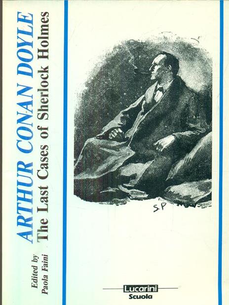 last cases in the Amazing career of Sherlock Holmes - Arthur Conan Doyle - 4