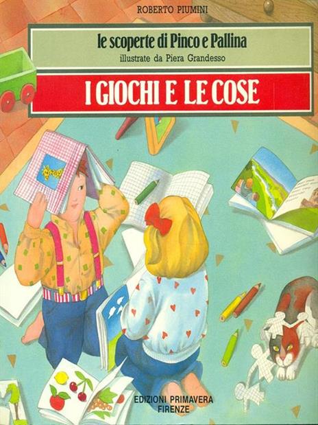 I giochi e le cose - Roberto Piumini - 2