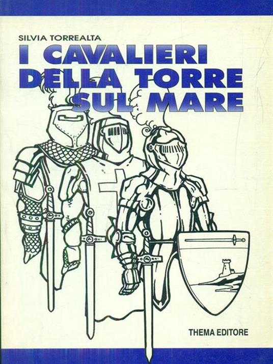 I cavalieri della torre sul mare - Silvia Torrealta - copertina