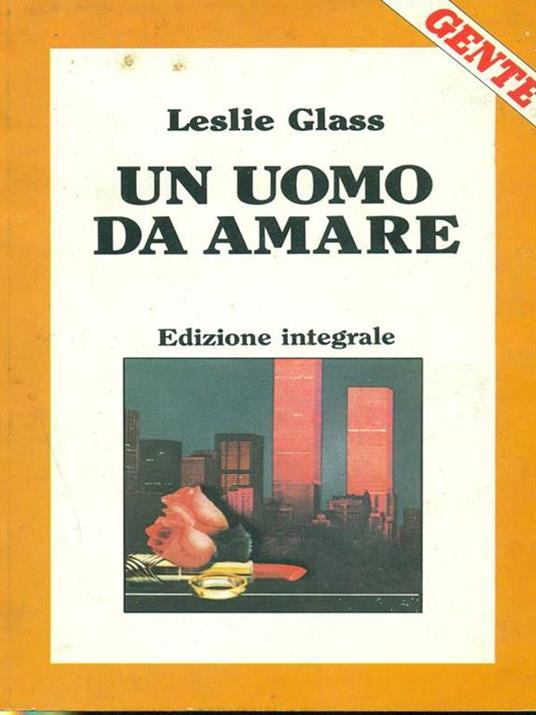 Un uomo da amare - Leslie Glass - 6