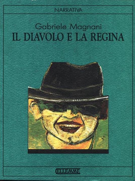 Il diavolo e la regina - Gino Magnani - 2