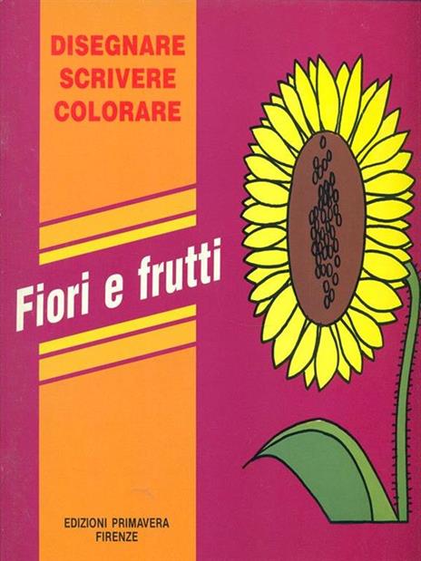 Fiori e frutti - 4