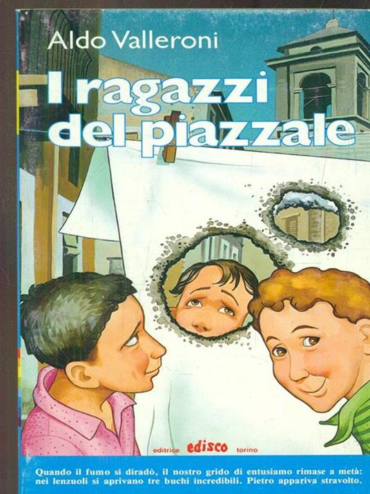 I ragazzi del piazzale - Aldo Valleroni - 2