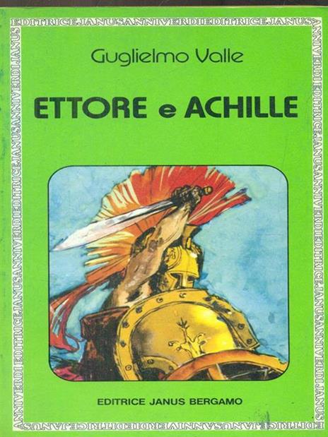 Ettore e Achille - Guglielmo Valle - 6