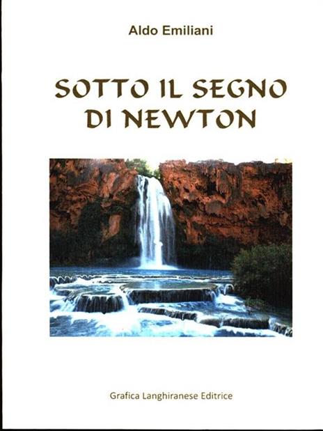 Sotto il segno di Newton - Aldo Emiliani - 5