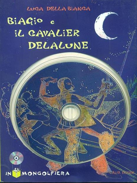 Biagio e il cavalier delalune - Luca Della Bianca - 10