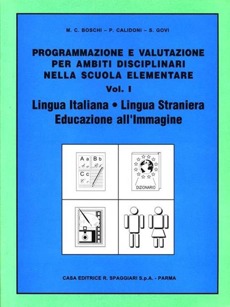 Lingua Italiana. Lingua Straniera. Educazione all'immagine Vol. I - Maria Cristina Boschi,Paolo Calidoni,Sergio Govi - 4