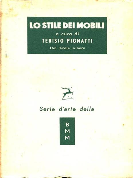 Lo stile dei mobili - Terisio Pignatti - copertina