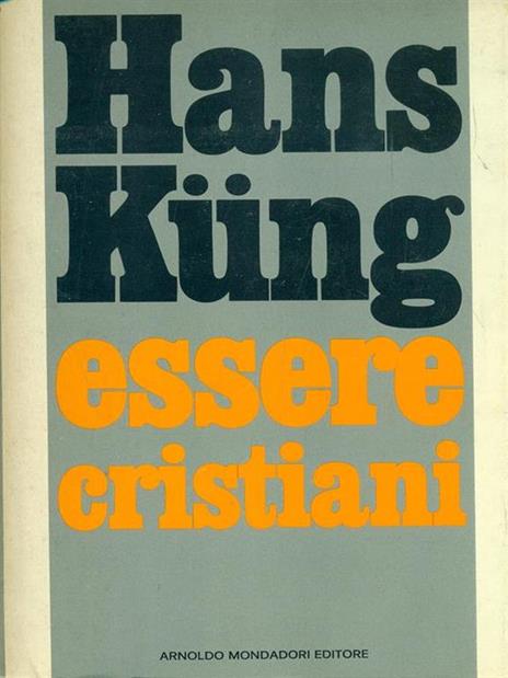 Essere cristiani - Hans Küng - 3