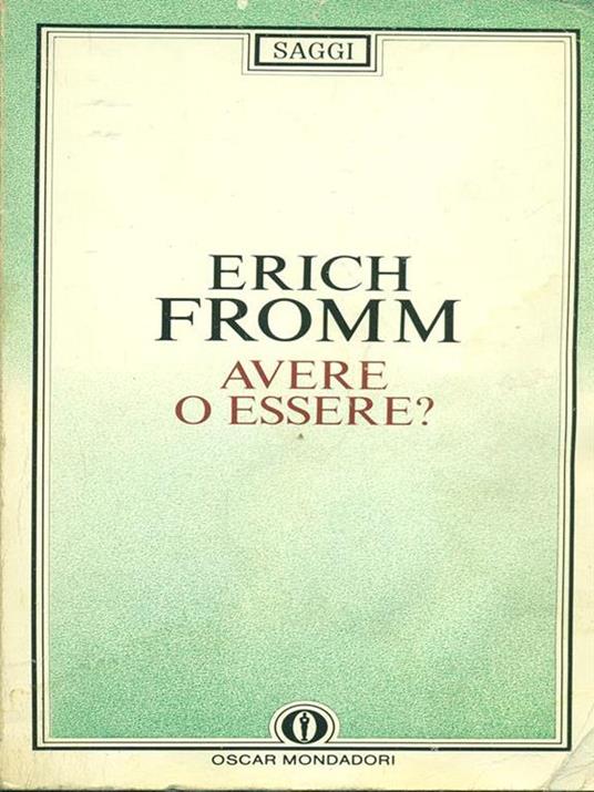 Avere o essere? - Erich Fromm - 4