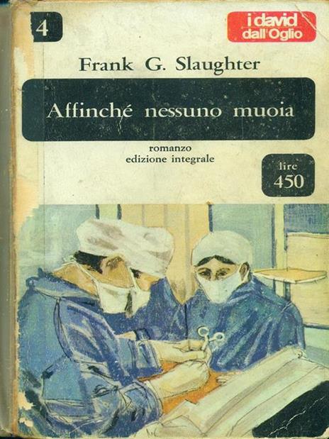 Affinché nessuno muoia - Frank G. Slaughter - copertina