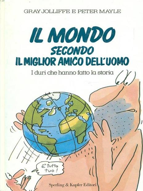 Il mondo secondo il miglior amico dell'uomo - Gray Jolliffe,Peter Mayle - 7