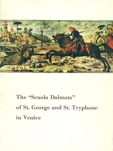 The Scuola Dalmata of St. George and St. Tryphone in Venice - Guido Perocco - 8