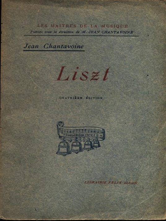 Liszt - Jean Chantavoine - 4
