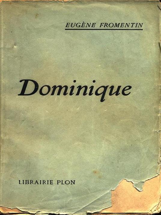 Dominique - Eugéne Fromentin - 4