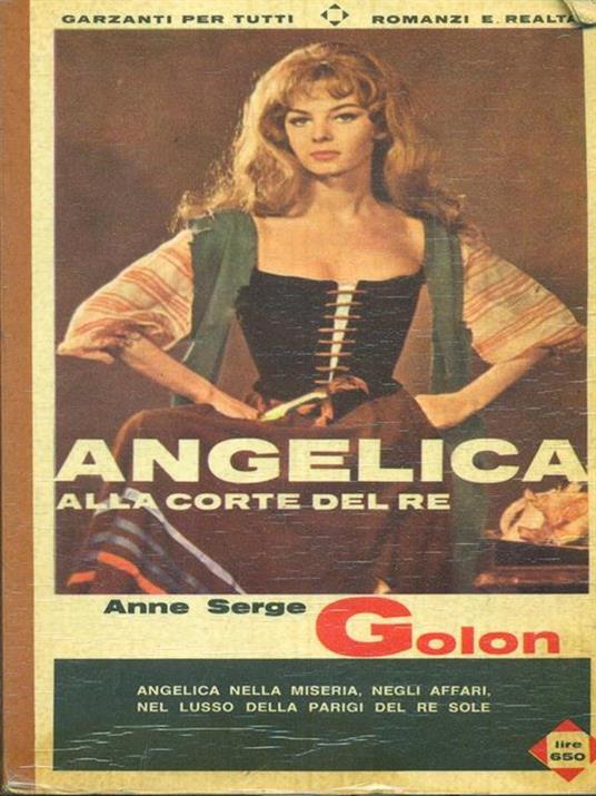 Angelica alla corte del re - Anne Golon,Serge Golon - 4