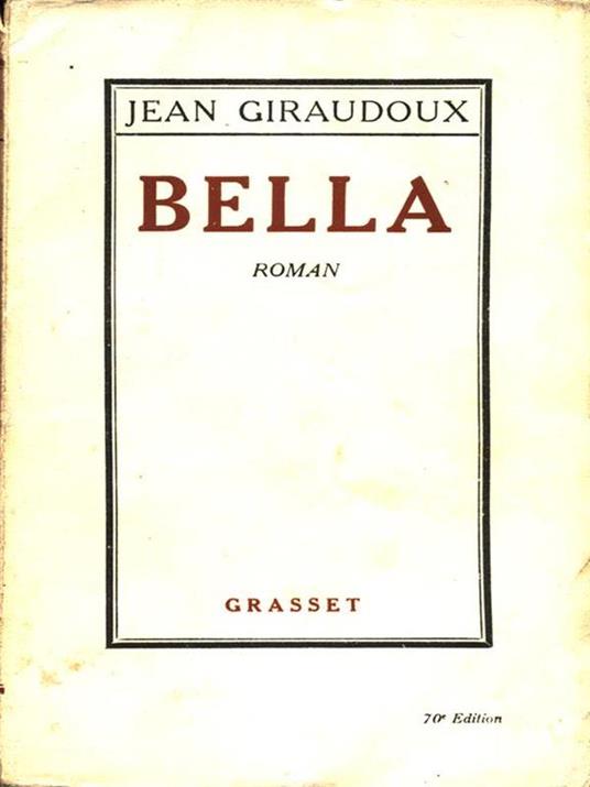 Bella - Jean Giraudoux - 5