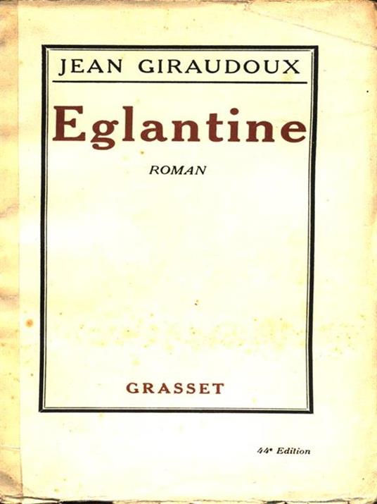 Eglantine - Jean Giraudoux - 8