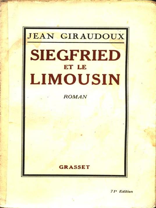 Siegfried et le Limousin - Jean Giraudoux - copertina