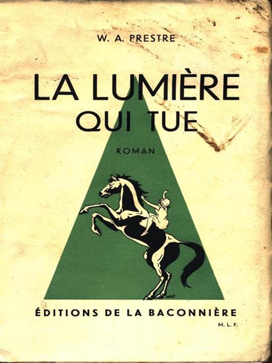 La lumiere qui tue - W. A. Prestre - 3