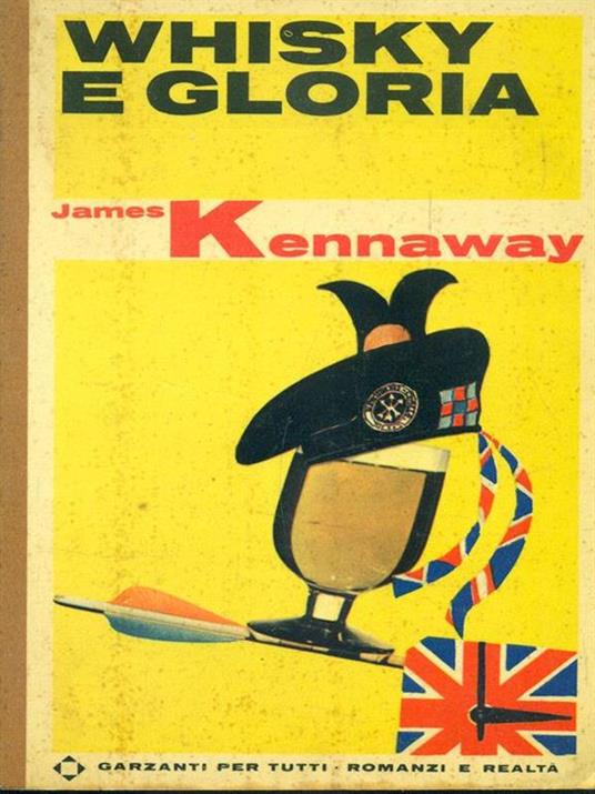 Whisky e gloria - James Kennaway - 4