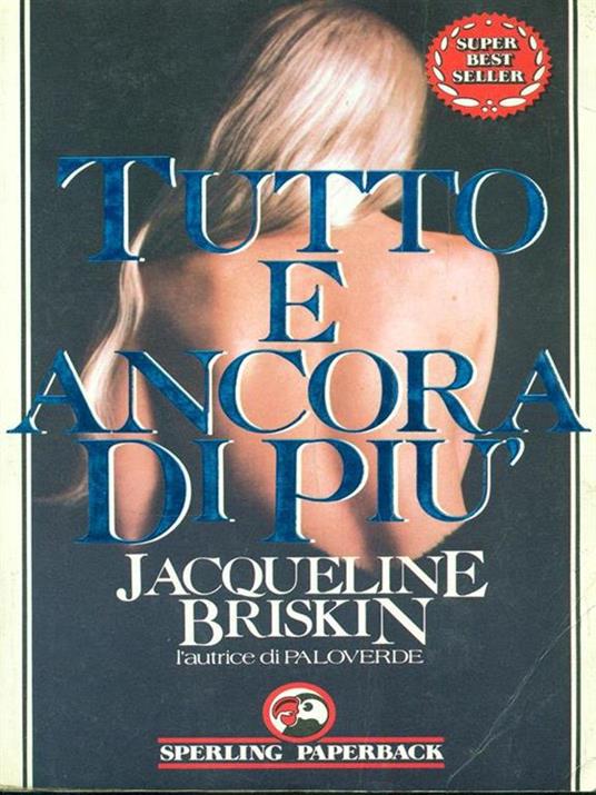 Tutto e ancora di più - Jacqueline Briskin - 6