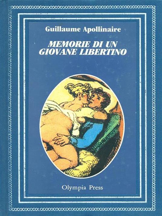 Memorie di un giovane libertino - Guillaume Apollinaire - 10
