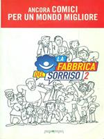 La fabbrica del sorriso 2 Ancora comici per un mondo migliore