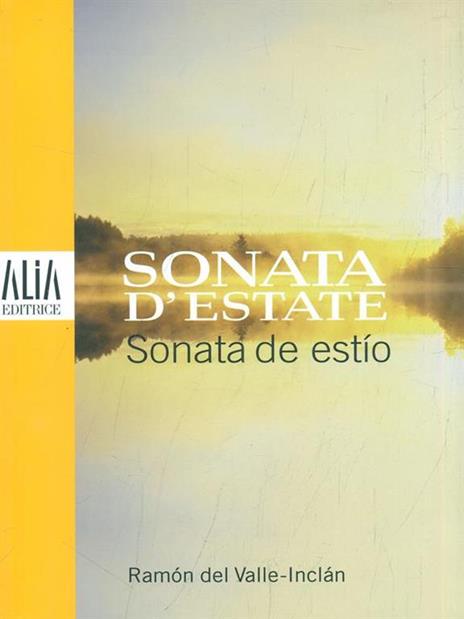 Sonata d'estate. Testo spagnolo a fronte - Ramón del Valle-Inclán - copertina