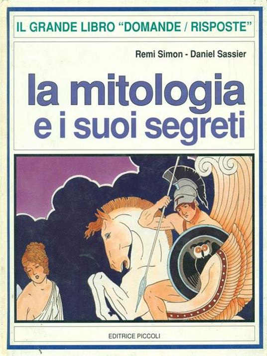 La mitologia e i suoi segreti - Remi Simon,Daniel Sassier - 4