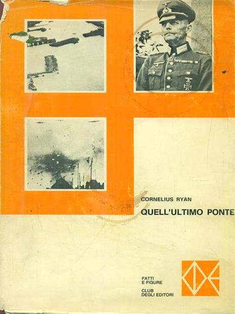 Quell'ultimo ponte - Cornelius Ryan - 5