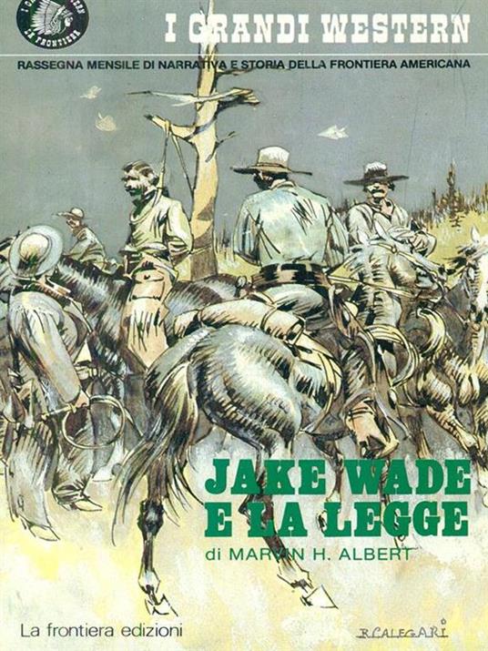 Jake Wade e la legge - Marvin H. Albert - copertina