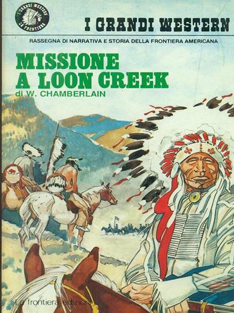 Missione a Loon Creek  - W. Chamberlain - copertina